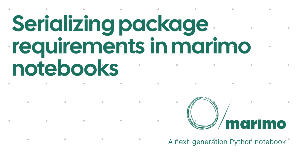 One of marimo’s goals is to make notebooks reproducible, down to the packages used in them. To that end, it’s now possible to create marimo notebo