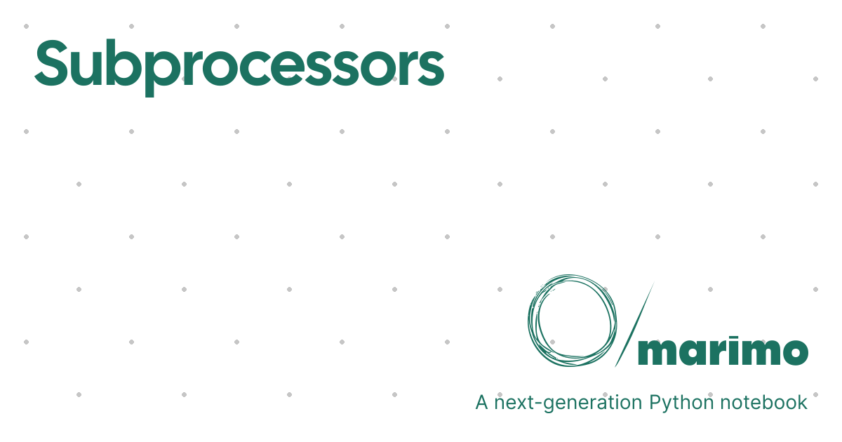 Subprocessors | marimo